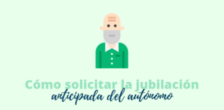 Cómo solicitar la jubilación anticipada del autónomo